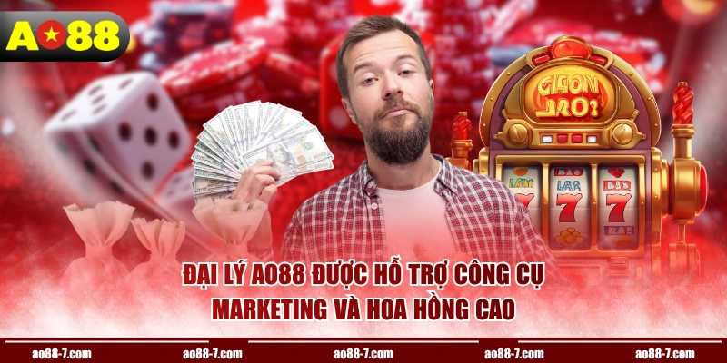 Đại lý AO88 được hỗ trợ công cụ Marketing và hoa hồng cao