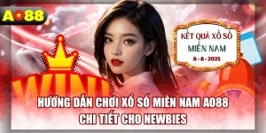 Hướng Dẫn Chơi Xổ Số Miền Nam AO88 Chi Tiết Cho Newbies