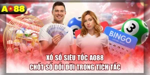 Xổ Số Siêu Tốc AO88 - Chốt Số Đổi Đời Trong Tích Tắc
